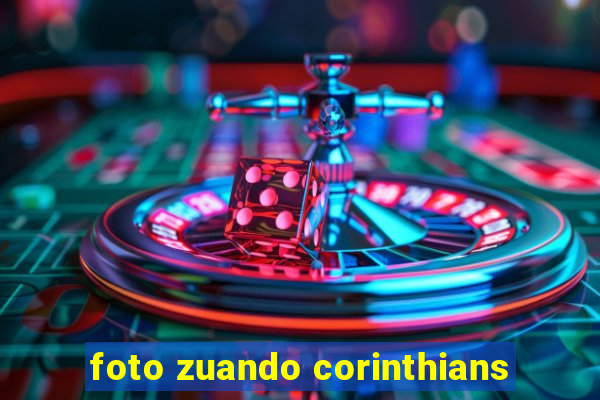 foto zuando corinthians